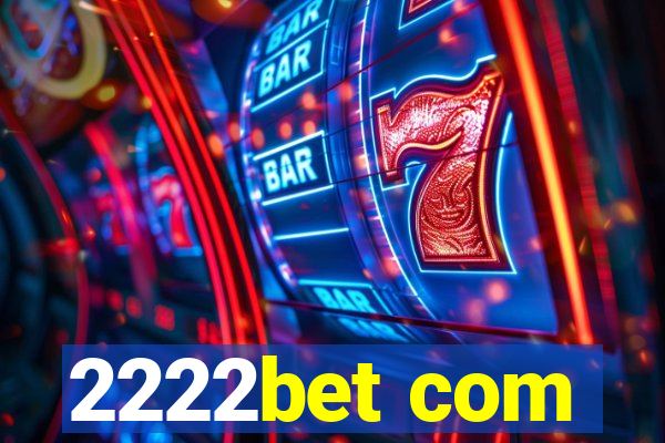 2222bet com